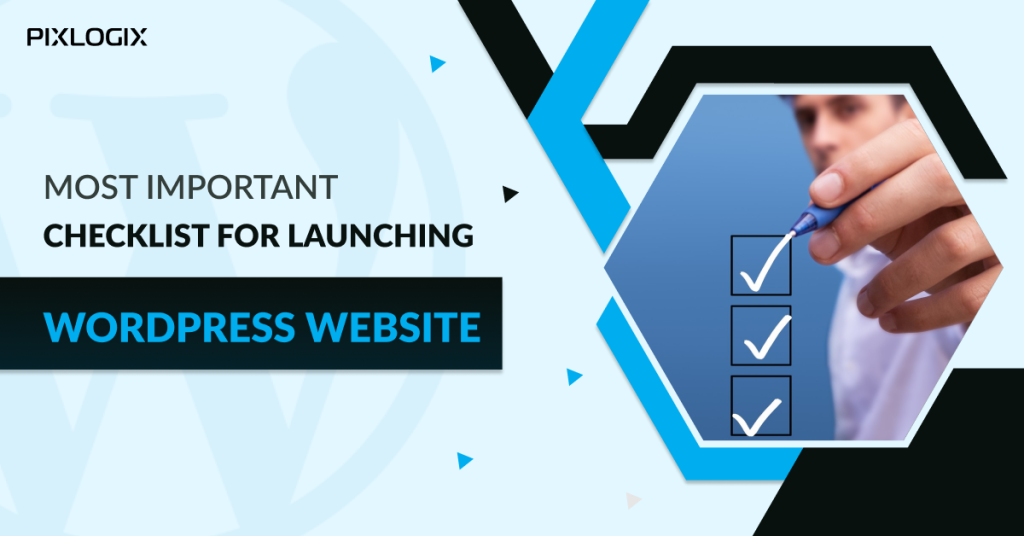 Most Important Checklist For Launching WordPress Website